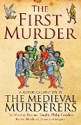 The First Murder - The Medieval Murderers