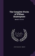 The Complete Works of William Shakespeare: Macbeth. Othello - Henry Norman Hudson