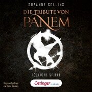 Die Tribute von Panem 1. Tödliche Spiele - Suzanne Collins, Markus Langer