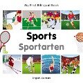 My First Bilingual Book-Sports (English-German) - Milet Publishing