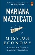 Mission Economy - Mariana Mazzucato