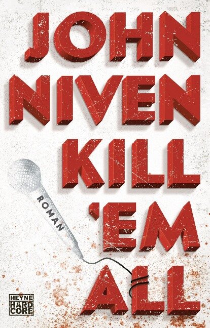Kill 'em all - John Niven