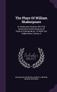 The Plays Of William Shakespeare - William Shakespeare, Samuel Johnson, George Steevens