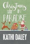 CHRISTMAS IN PARADISE - Kathi Daley