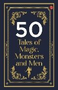 50 Tales of Magic, Monsters and Men - Rupa Publications India