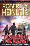 The Number of the Beast: A Parallel Novel About Parallel Universes - Robert A. Heinlein
