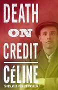 Death on Credit - Louis-Ferdinand Celine