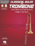 Cover-Bild zum Titel 'Classical Solos for Trombone 15 Easy Solos for Contest and Performance Book/Online Audio [With CD (Audio)]' von 'Philip Sparke'