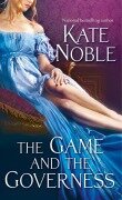 Cover-Bild zum Titel 'The Game and the Governess' von 'Kate Noble'