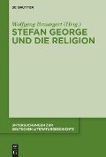 Stefan George und die Religion - 