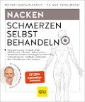 Nacken Schmerzen selbst behandeln - Petra Bracht, Roland Liebscher-Bracht