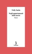 Cover-Bild zum Titel 'Negli appartamenti della morte' von 'Nelly Sachs'