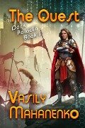 The Quest (Dark Paladin Book #2): LitRPG Series - Vasily Mahanenko