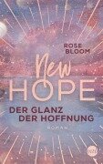 Cover-Bild zum Titel 'New Hope - Der Glanz der Hoffnung' von 'Rose Bloom'