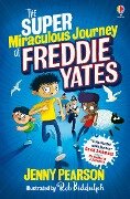 The Super Miraculous Journey of Freddie Yates - Jenny Pearson