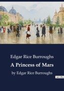 Cover-Bild zum Titel 'A Princess of Mars' von 'Edgar Rice Burroughs'