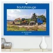 Cover-Bild zum Titel 'Baufahrzeuge auf der Baustelle (hochwertiger Premium Wandkalender 2026 DIN A2 quer), Kunstdruck in Hochglanz' von 'Günther Geiger'