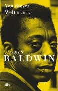 Von dieser Welt - James Baldwin