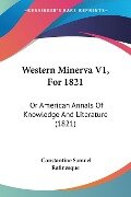 Western Minerva V1, For 1821 - Constantine Samuel Rafinesque