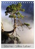 Bäume - Stilles Leben (Tischkalender 2024 DIN A5 hoch), CALVENDO Monatskalender - Jana Behr