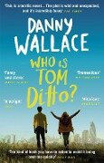 Who is Tom Ditto? - Danny Wallace