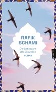 Die Sehnsucht der Schwalbe - Rafik Schami