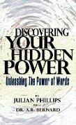 Cover-Bild zum Titel 'Discovering Your Hidden Power' von 'Julian Phillips, A R Bernard'