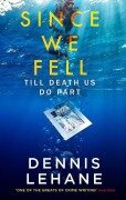 Cover-Bild zum Titel 'Since We Fell' von 'Dennis Lehane'