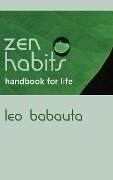 Cover-Bild zum Titel 'Zen Habits Handbook for Life' von 'Leo Babauta'