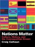 Nations Matter - Craig Calhoun