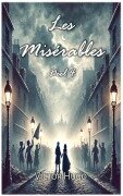 Cover-Bild zum Titel 'Les Misérables' von 'Victor Hugo'