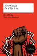 Cane Warriors. Fremdsprachentexte Reclam XL - Text und Kontext. Englischer Text mit Worterklärungen und Materialien. Niveau B1-B2 (GER) - Alex Wheatle
