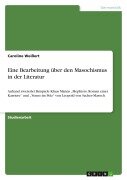 Eine Bearbeitung über den Masochismus in der Literatur - Caroline Weißert