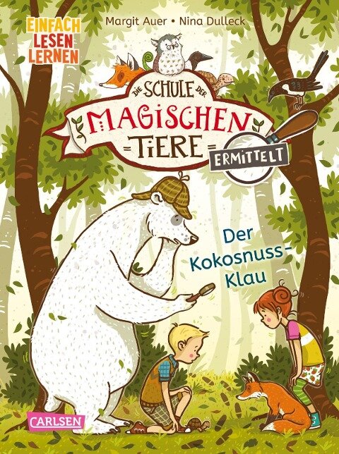 Die Schule der magischen Tiere ermittelt 3: Der Kokosnuss-Klau (Zum Lesenlernen) - Margit Auer