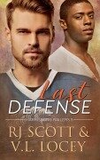 Cover-Bild zum Titel 'Last Defense' von 'Rj Scott, V. L. Locey'