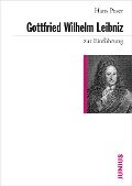 Gottfried Wilhelm Leibniz zur Einführung - Hans Poser