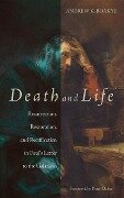 Death and Life - Andy Boakye
