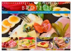 Brotzeit. Zünftige Schmankerl der bayerischen Kultur (Wandkalender 2025 DIN A4 quer), CALVENDO Monatskalender - Rose Hurley