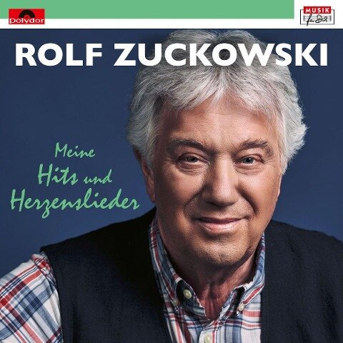 Rolf Zuckowski: Meine Hits und Herzenslieder - Rolf Zuckowski