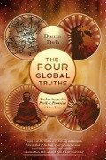 The Four Global Truths: Awakening to the Peril and Promise of Our Times - Darrin Drda