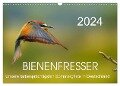 Bienenfresser, unsere farbenprächtigsten Sommergäste in Deutschland (Wandkalender 2024 DIN A3 quer), CALVENDO Monatskalender - Thomas Will