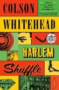 Harlem Shuffle - Colson Whitehead