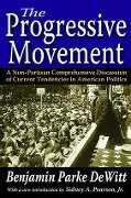 The Progressive Movement - Benjamin Parke DeWitt