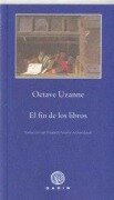 Cover-Bild zum Titel 'El fin de los libros' von 'Octave Uzanne'