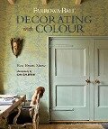 Farrow and Ball: Decorating with Colour - Ros Byam-Shaw