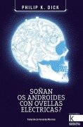 Cover-Bild zum Titel 'Soñan os androides con ovellas eléctricas?' von 'Philip K. Dick'