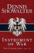 Instrument of War - Dennis Showalter