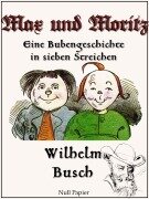 Cover-Bild zum Titel 'Max und Moritz' von 'Wilhelm Busch'