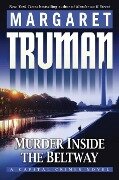 Murder Inside the Beltway - Margaret Truman