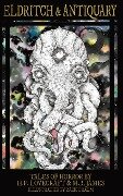 Cover-Bild zum Titel 'Eldritch & Antiquary' von 'Howard P Lovecraft, Montague R James'